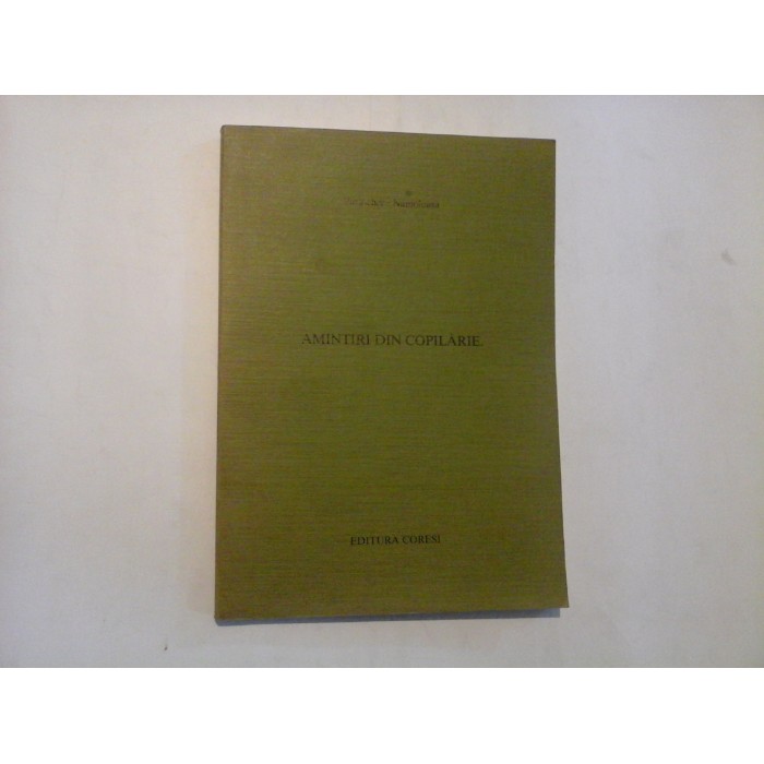 AMINTIRI DIN COPILARIE - PARASCHIV NAMOLOASA